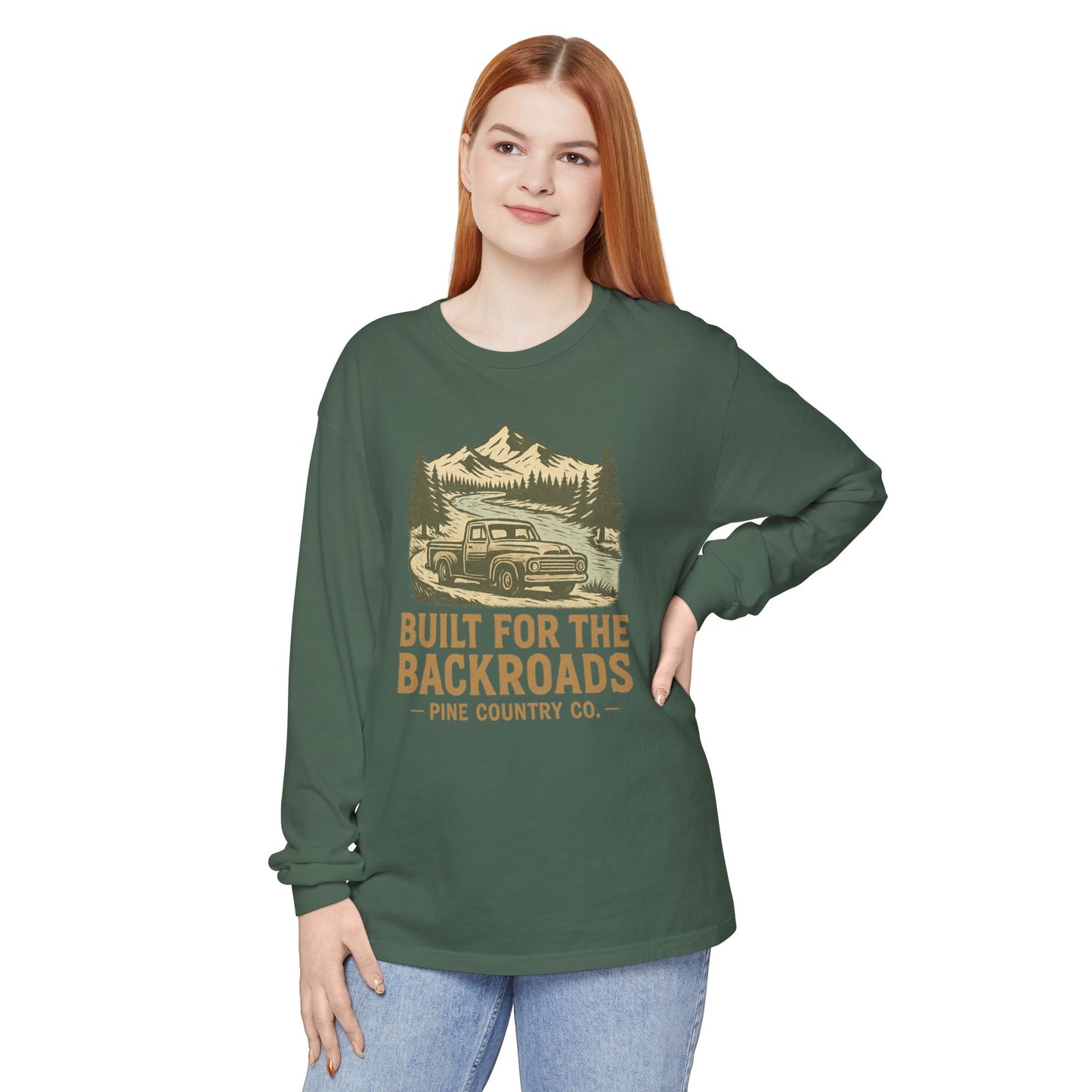Built for the Backroads Long Sleeve Comfort Colors® Tee – Rustic Texas Outdoor Shirt
