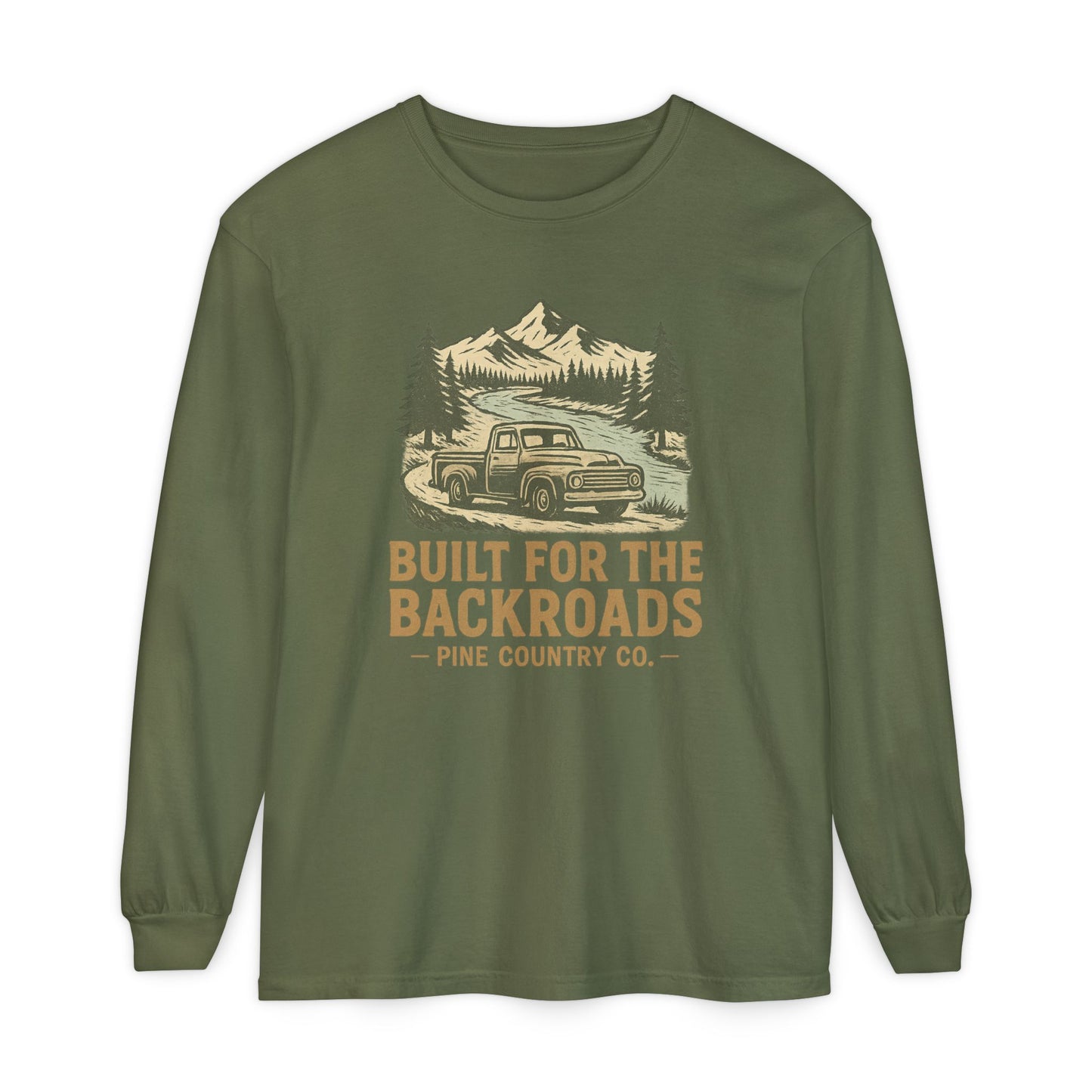 Built for the Backroads Long Sleeve Comfort Colors® Tee – Rustic Texas Outdoor Shirt