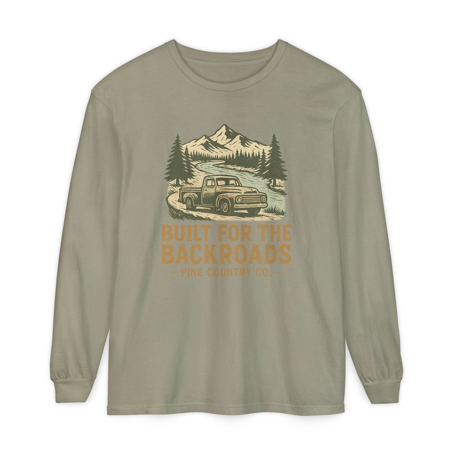 Built for the Backroads Long Sleeve Comfort Colors® Tee – Rustic Texas Outdoor Shirt