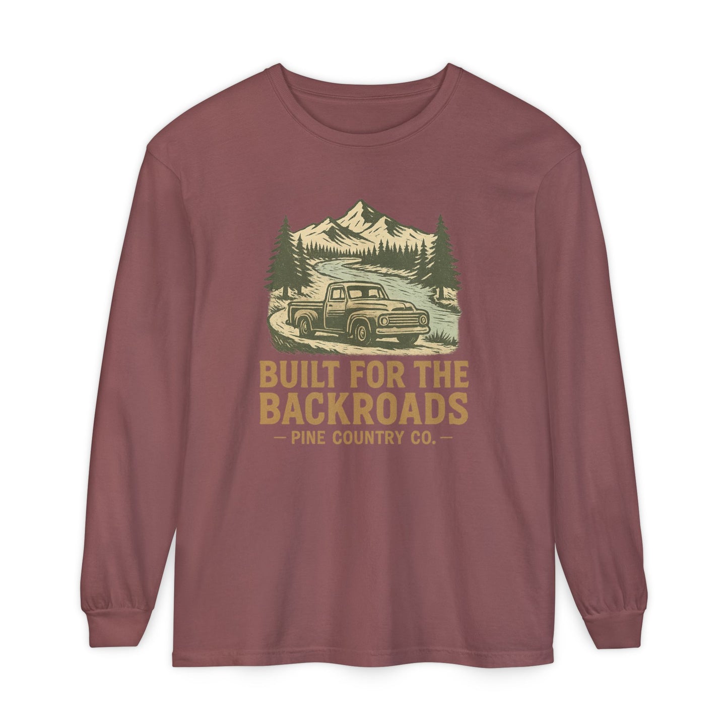 Built for the Backroads Long Sleeve Comfort Colors® Tee – Rustic Texas Outdoor Shirt