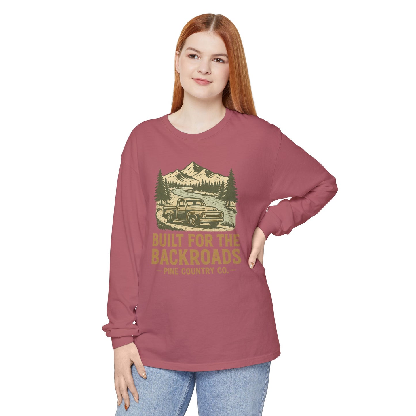 Built for the Backroads Long Sleeve Comfort Colors® Tee – Rustic Texas Outdoor Shirt