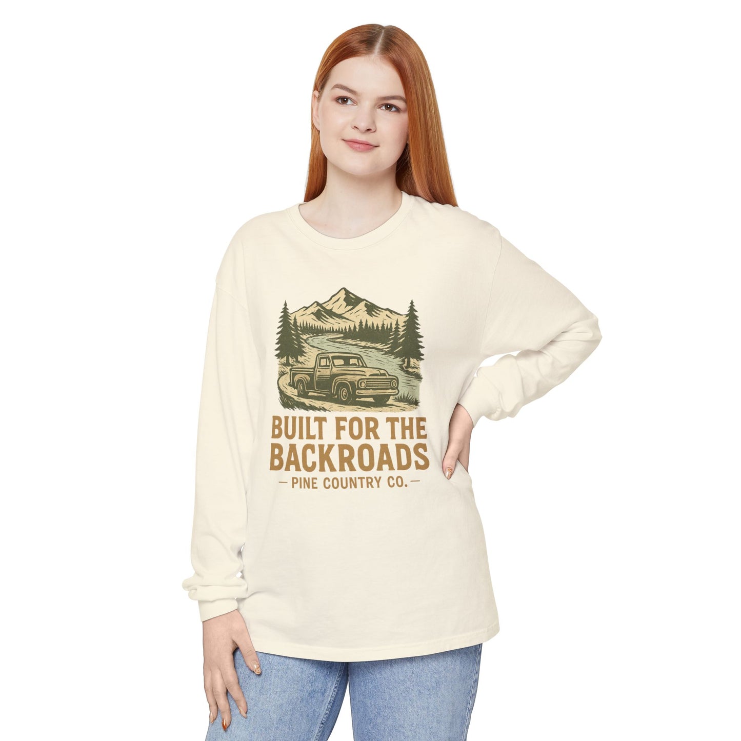 Built for the Backroads Long Sleeve Comfort Colors® Tee – Rustic Texas Outdoor Shirt
