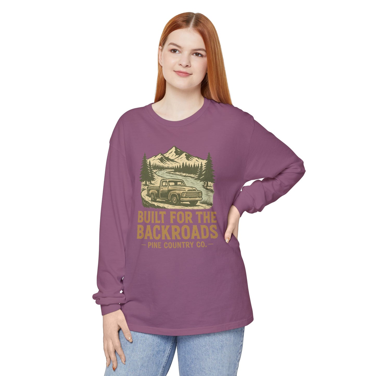 Built for the Backroads Long Sleeve Comfort Colors® Tee – Rustic Texas Outdoor Shirt